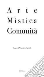 Arte mistica comunità libro