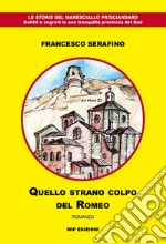 Quello strano colpo del Romeo libro