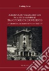 Residenze di villeggiatura in Alta Valceresio tra Ottocento e Novecento. Un paradigma con radici storico-artistiche libro di Lerza Gianluigi