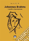 Johannes Brahms. L'eredità schumanniana libro