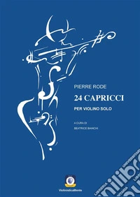 24 capricci. Per violino solo