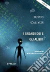 I grandi dei e gli alieni libro di Kovalivker Eduardo
