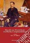 Niccolò van Westerhout: tra liberty e crepuscolarismi libro di Ciliberti G. (cur.)