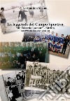 La leggenda del campo sportivo libro di Sacino Costantino