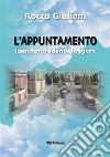 L'appuntamento. Lametaforadanonleggere libro