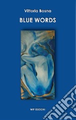 Blue words libro