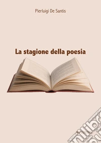 La stagione della poesia libro