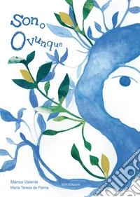 Sono ovunque libro