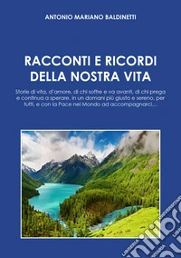 Racconti e ricordi della nostra vita