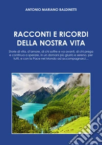 Racconti e ricordi della nostra vita