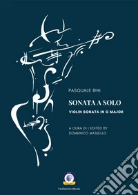 Sonata a solo. Violin sonata in G major libro
