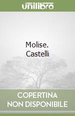 Molise. Castelli