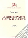 Dal futurismo tipografico alle nostalgie del bibliofilo libro