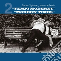 «Tempi moderni-Modern times». Ediz. bilingue. Vol. 2 libro