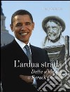 L'ardua strada dalla schiavitù a Barack Obama libro