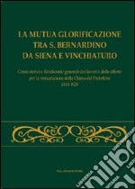 La mutua glorificazione tra S. Bernardino da Siena e Vinchiaturo libro