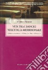 Vita tra i banchi nell'Italia meridionale. Culture scolastiche in Molise fra Otto e Novecento libro di D'Alessio Michela