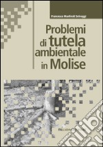 Problemi di tutela ambientale in Molise