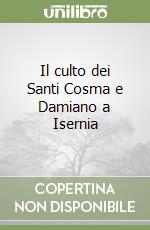 Il culto dei Santi Cosma e Damiano a Isernia