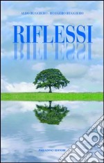 Riflessi (emozioni da padre in figlio) libro