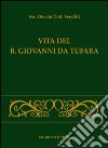 Vita del B. Giovanni da Tufara libro