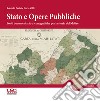 Stato e opere pubbliche. Fonti documentarie e iconografiche per la storia del Molise libro