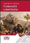 Comunità e territorio. Per una storia del Molise moderno attraverso gli apprezzi feudali (1593-1744) libro