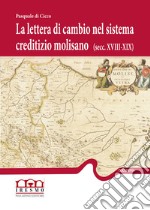 La lettera di cambio nel sistema creditizio molisano (secc. XVIII-XIX)