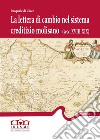 La lettera di cambio nel sistema creditizio molisano (secc. XVIII-XIX) libro