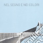 Nel segno e nei colori. Arti visive libro