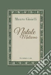 Natale molisano. Le magiche tredici notti libro