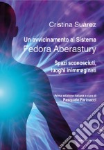 Un avvicinamento al Sistema Fedora Aberastury. Spazi sconosciuti, luoghi inimmaginati libro