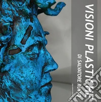 Visioni plastiche di Salvatore Russo libro