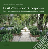 La villa «De Capoa» di Campobasso. Storia e conservazione di un giardino storico tra arte, biodiversità e socialità