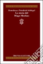 La storia del mago Merlino