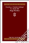 La storia del mago Merlino libro