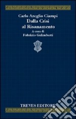 Dalla crisi al risanamento libro