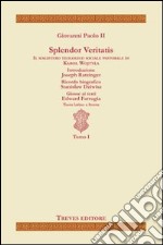 Splendor veritatis. Testo latino a fronte libro