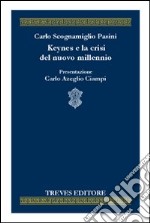 Keynes e la crisi del nuovo millennio