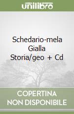 Schedario-mela Gialla Storia/geo + Cd libro