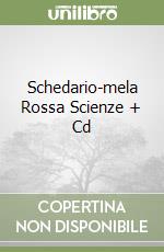 Schedario-mela Rossa Scienze + Cd libro