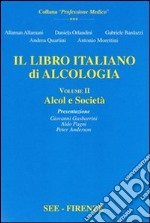 Libro italiano di alcologia. Alcol e società libro