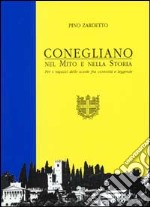 Conegliano. Manuale di storia locale libro