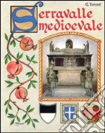 Serravalle medioevale libro