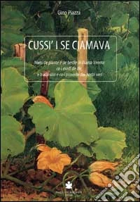 Cussì i se ciamava