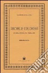 Michele Colombo. Campo di Pietra 1747-Parma 1838 libro di Zagonel Giampaolo