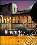 Itinerari di un paesaggio nell'alta Marca trevigiana Coregliano-Vittorio Veneto libro