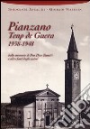 Pianzano temp de guera 1938-1948. Dalle memorie di don Dino Zanetti e altre fonti degli autori libro di Azzalini Innocente Visentin Giorgio