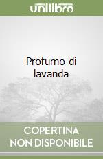 Profumo di lavanda