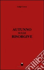 Autunno sulle risorgive libro